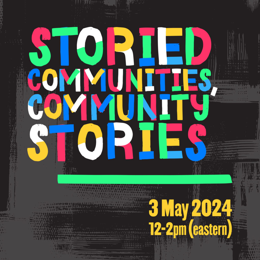 Webinar: Storied Communities, Community Stories